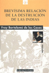 Z BREVISIMA RELACION DE LA DESTRUCCION DE LAS INDIAS