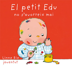 PETIT EDU NO S'AVORREIX MAI, EL