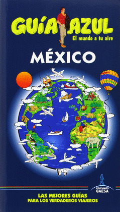 MEXICO, GUIA AZUL (2014)