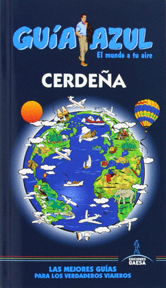 CERDEÑA. GUIA AZUL EL MUNDO A TU AIRE (2014)
