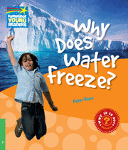 WHY DOES WATER FREEZE?