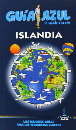 ISLANDIA. GUÍA AZUL EL MUNDO A TU AIRE (2014)