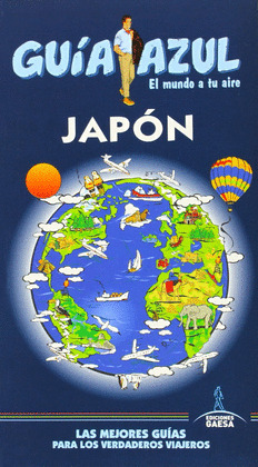 JAPÓN. GUÍA AZUL EL MUNDO A TU AIRE (2014)
