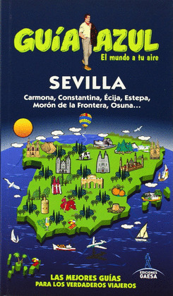 SEVILLA. GUÍA AZUL EL MUNDO A TU AIRE (2014)