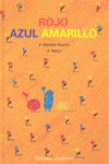 ROJO AZUL AMARILLO