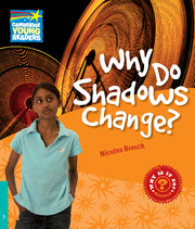 WHY DO SHADOWS CHANGE?