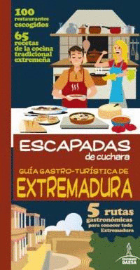 ESCAPADAS DE CUCHARA: EXTREMADURA