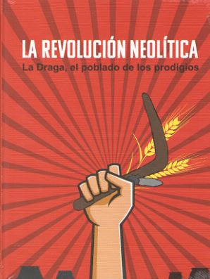 LA REVOLUCION NEOLITICA.