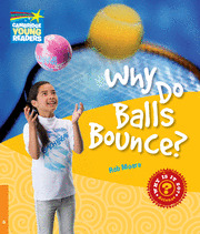 WHY DO BALLS BOUNCE?