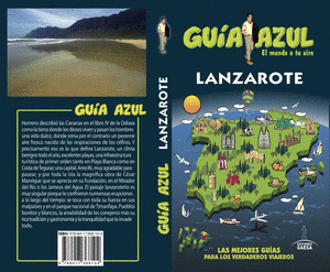 LANZAROTE. GUÍA AZUL EL MUNDO A TU AIRE (2015)