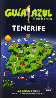 TENERIFE. GUÍA AZUL EL MUNDO A TU AIRE (2015)