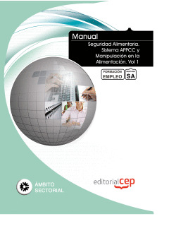 MANUAL SEGURIDAD ALIMENTARIA. SISTEMA APPCC Y MANIPULACIÓN EN LA ALIMENTACIÓN. V
