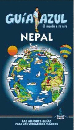 NEPAL. GUÍA AZUL EL MUNDO A TU AIRE (2015)