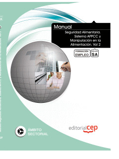 MANUAL SEGURIDAD ALIMENTARIA. SISTEMA APPCC Y MANIPULACIÓN EN LA ALIMENTACIÓN. V