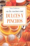 DULCES Y PINCHOS
