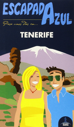 TENERIFE. GUÍA ESCAPADA AZUL (2015)
