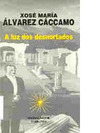 A LUZ DOS DESNORTADOS