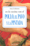 EN LA COCINA CON EL POLLO, EL PAVO Y LA PINTADA