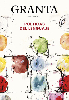 GRANTA 24: POÉTICAS DEL LENGUAJE