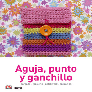 AGUJA, PUNTO Y GANCHILLO