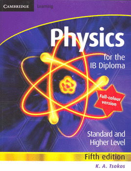 CAMBRIDGE PHYSICS FOR THE IB DIPLOMA FULL COLOUR