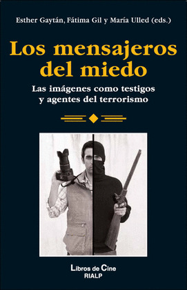 LOS MENSAJEROS DEL MIEDO
