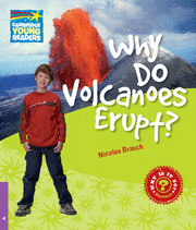 WHY DO VOLCANOES ERUPT?