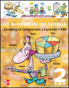 LA AVENTURA DE LAS LETRAS 4. CUADERNO DE COMPRENSION Y EXPRESION 2.º ESO
