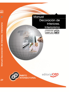 MANUAL DECORACIÓN DE INTERIORES. INTERIORISMO. FORMACIÓN PARA EL EMPLEO