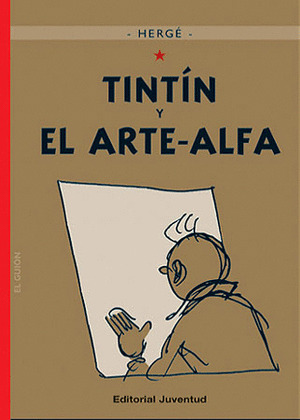 TINTIN Y EL ARTE-ALFA (CARTONE)