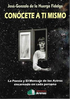 CONOCETE A TI MISMO. LA POESIA Y EL MENSAJE DE LOS ASTROS