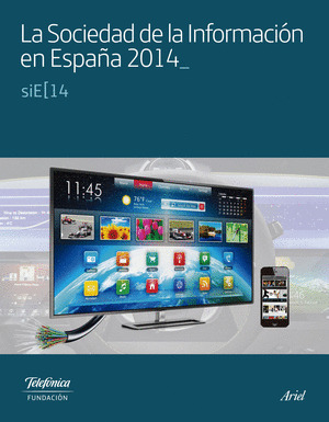SOCIEDAD DE LA INFORMACION EN ESPAÑA 2014, LA