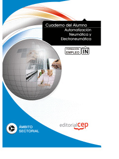 CUADERNO DEL ALUMNO AUTOMATIZACIÓN NEUMÁTICA Y ELECTRONEUMÁTICA. FORMACIÓN PARA