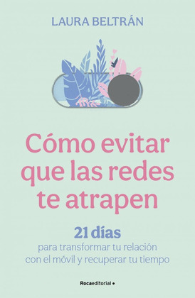 CÓMO EVITAR QUE LAS REDES TE ATRAPEN