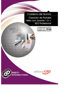 CUADERNO DEL ALUMNO CREACIÓN DE PORTALES WEB CON JOOMLA 1.5 + SEO PROFESIONAL. F