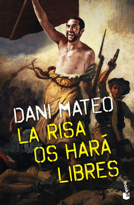 RISA OS HARÁ LIBRES, LA