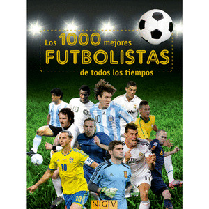1000 MEJORES FUTBOLISTAS DE TODOS LOS TIEMPOS, LOS