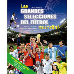 GRANDES SELECCIONES DEL FÚTBOL MUNDIAL, LAS