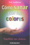 CÓMO SANAR CON LOS COLORES (B4P)