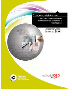CUADERNO DEL ALUMNO REPARADOR-MANTENEDOR DE INSTALACIONES DE FONTANERÍA Y CALEFA