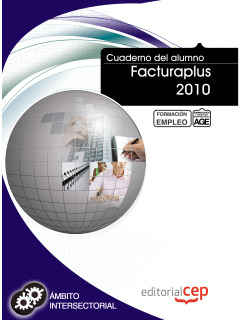 CUADERNO DEL ALUMNO FACTURAPLUS 2010. FORMACIÓN PARA EL EMPLEO