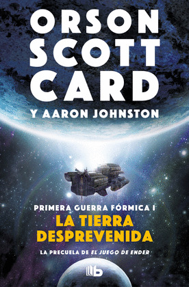 LA TIERRA DESPREVENIDA (PRIMERA GUERRA FORMICA 1)