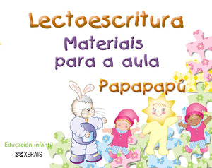 LECTOESCRITURA.MATERIAIS PARA A AULA.PAPAPAPÚ
