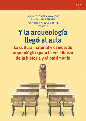 Y LA ARQUEOLOGIA LLEGO AL AULA