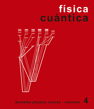 B.P.C. VOL.IV - FISICA CUANTICA (BERKELEY PHYSICS COURSE)