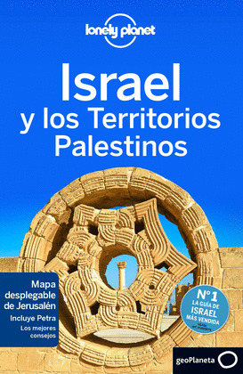 ISRAEL Y LOS TERRITORIOS PALESTINOS. GUÍA LONELY PLANET (2015)