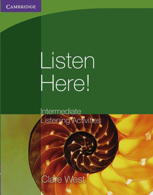LISTEN HERE! INTERMEDIATE - LISTENING ACTIVITIES