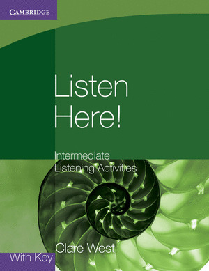LISTEN HERE INTERMEDIATE LISTENING ACTIVITIES WITH KEY