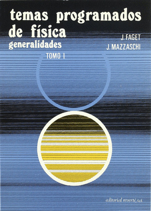 TEMAS PROGRAMADOS DE FISICA 1. GENERALIDADES