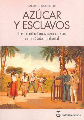 AZUCAR Y ESCLAVOS